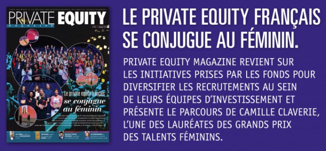 Le nouveau numéro de Private Equity Magazine est disponible !