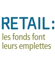 RETAIL : les fonds font leurs emplettes